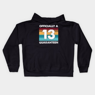 13th Birthday Officially A Quaranteen Teenager 13 Years Old Vintage Shirt Kids Hoodie